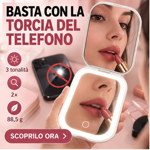 Lo specchio LED compatto che porti sempre con te.